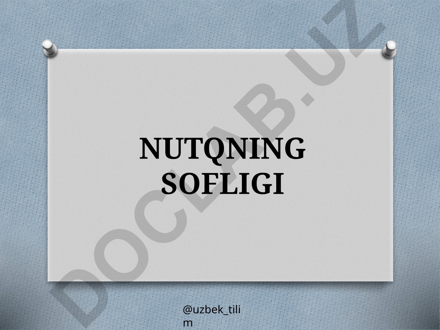 Nutqning sofligi va unga putur yetkazuvchi unsurlar