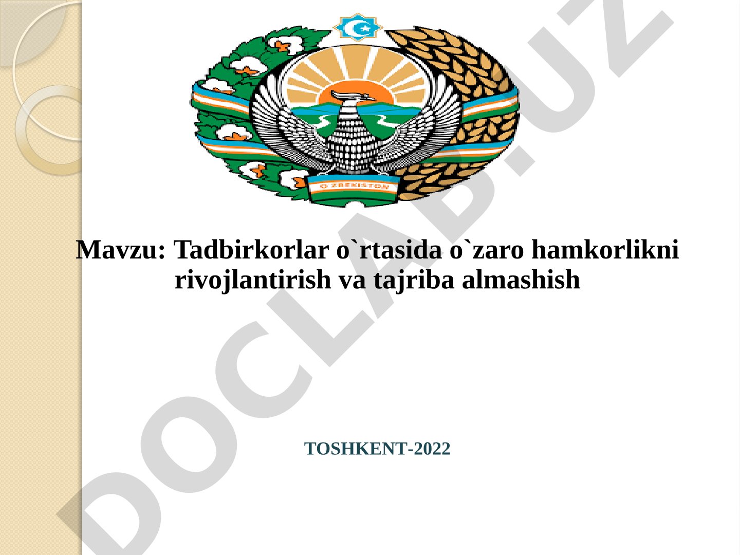Tadbirkorlar o`rtasida o`zaro hamkorlikni rivojlantirish va tajriba almashish