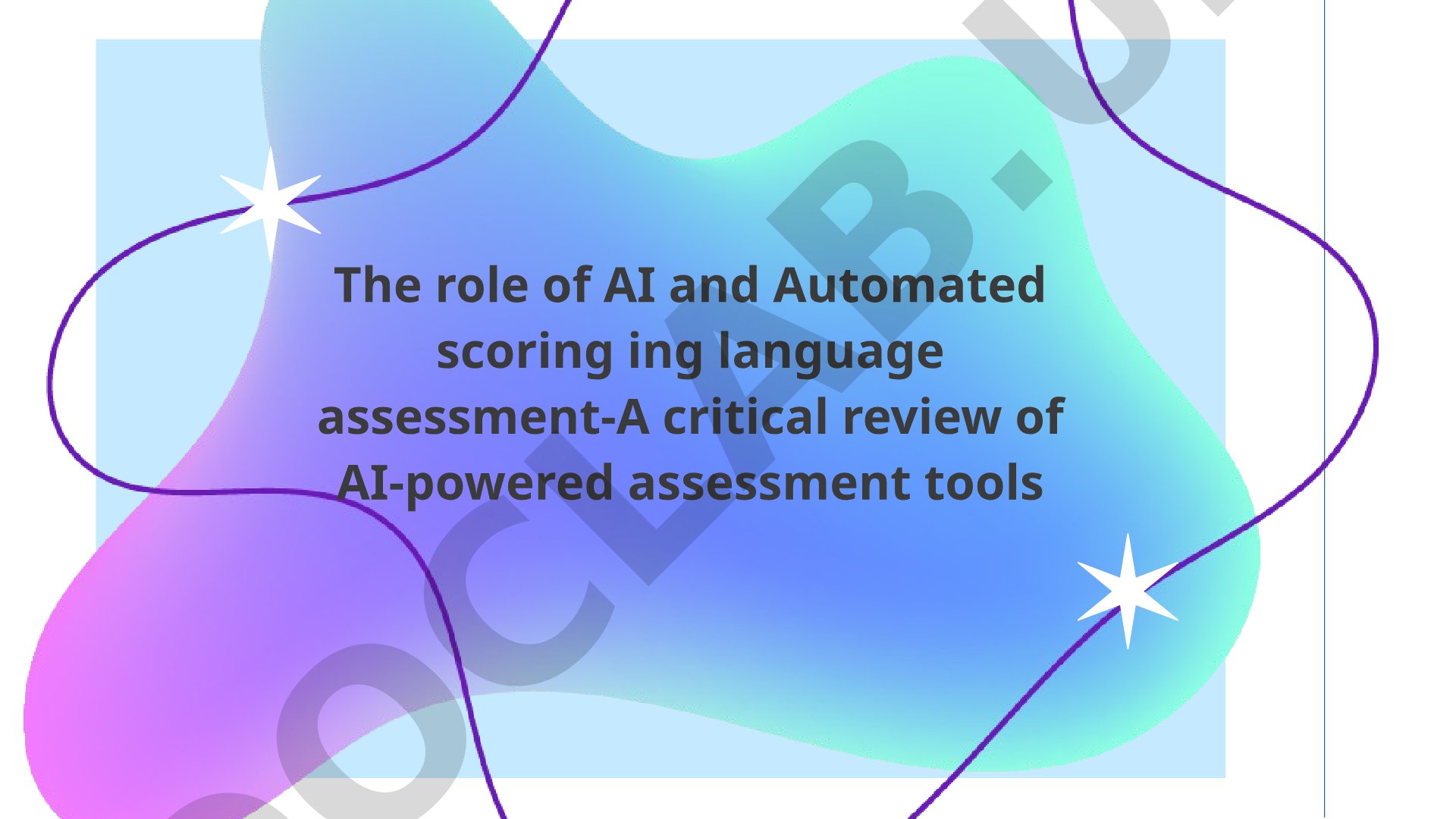 The role of AI and Automated scoring ing language assessment