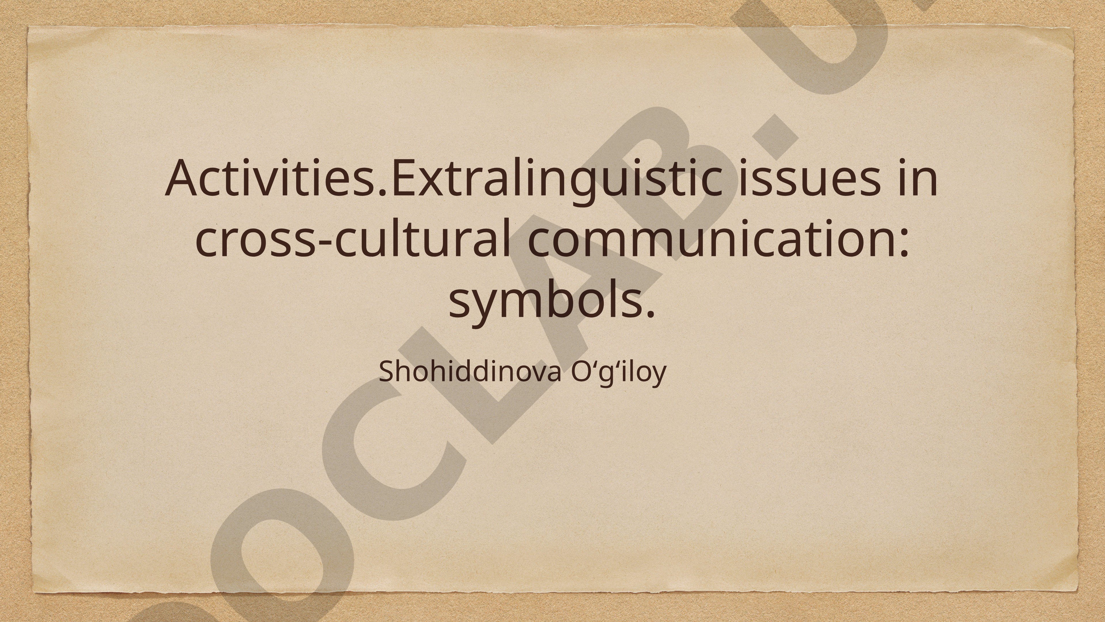 Extralinguistic issues in cross-cultural communication: symbols