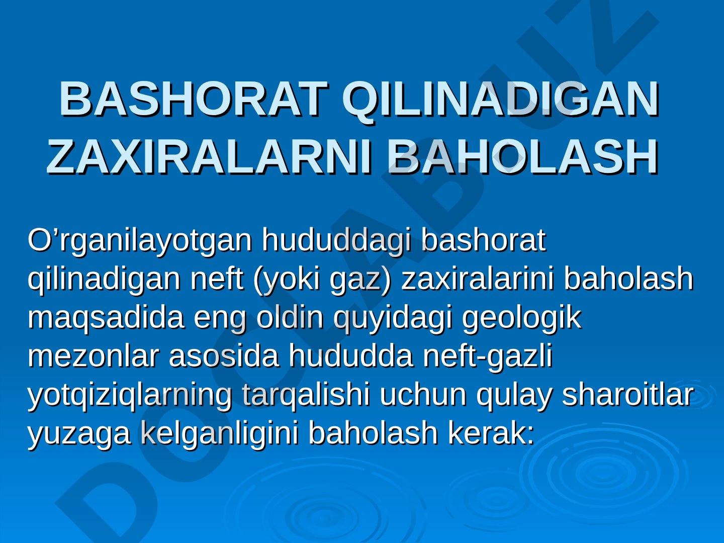 Bashorat qilinadigan neft va gaz zaxiralarini baholash geologik mezonlari