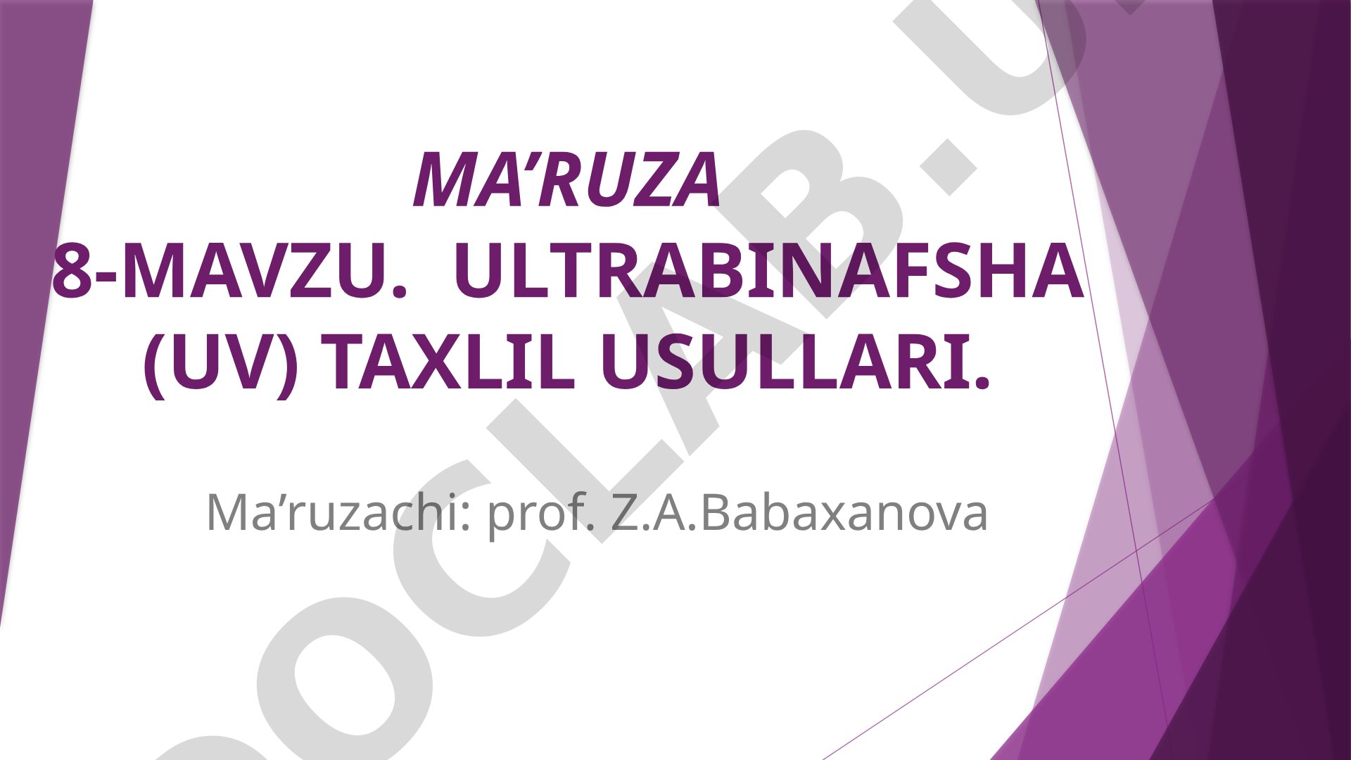 ULTRABINAFSHA (UV) TAXLIL USULLARI
