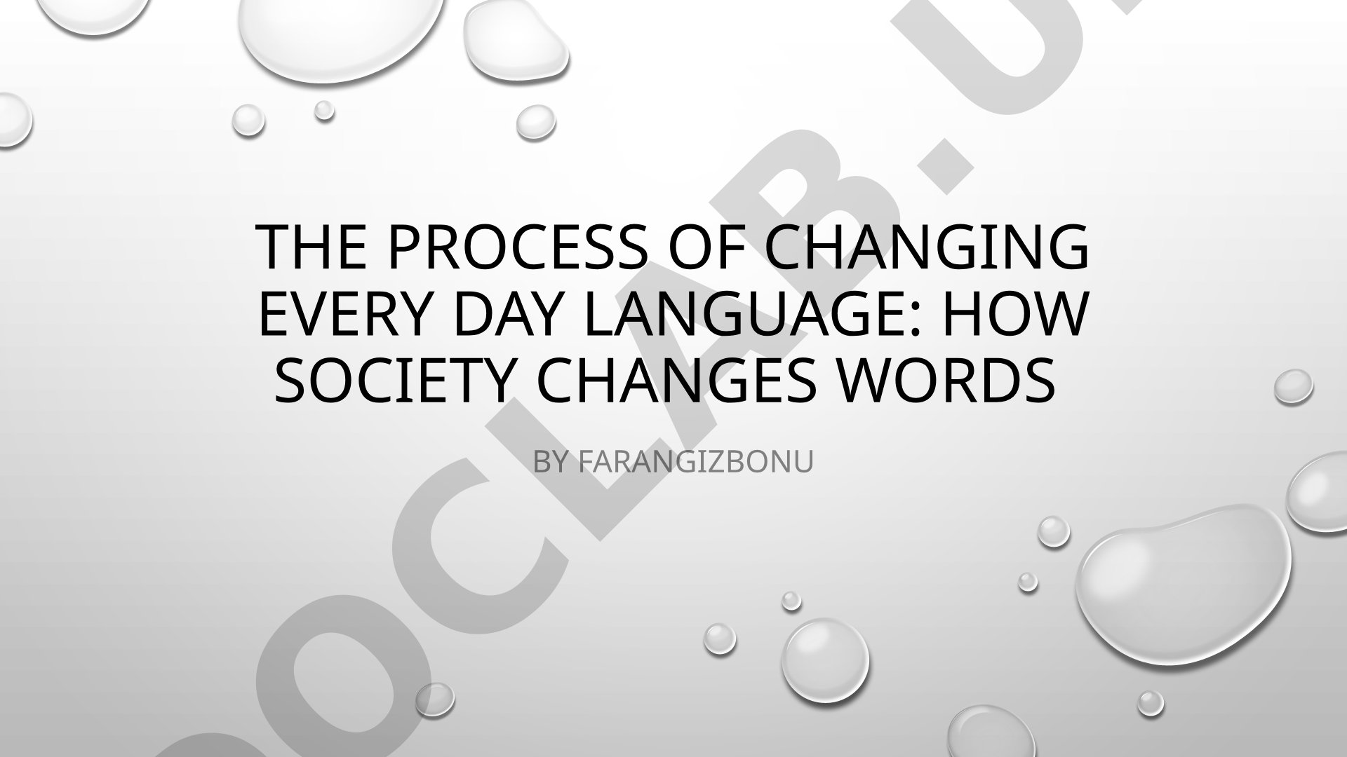 The Process of Changing Everyday Language: How Society Changes Words