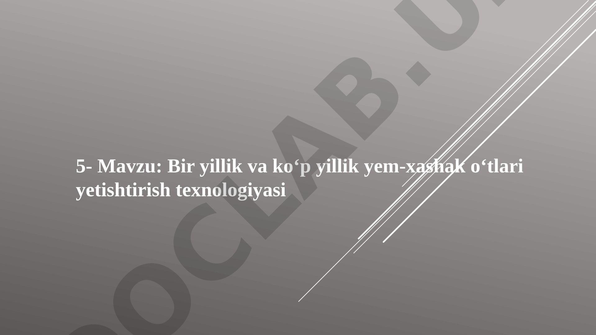 Bir yillik va ko‘p yillik yem-xashak o‘tlari yetishtirish texnologiyasi