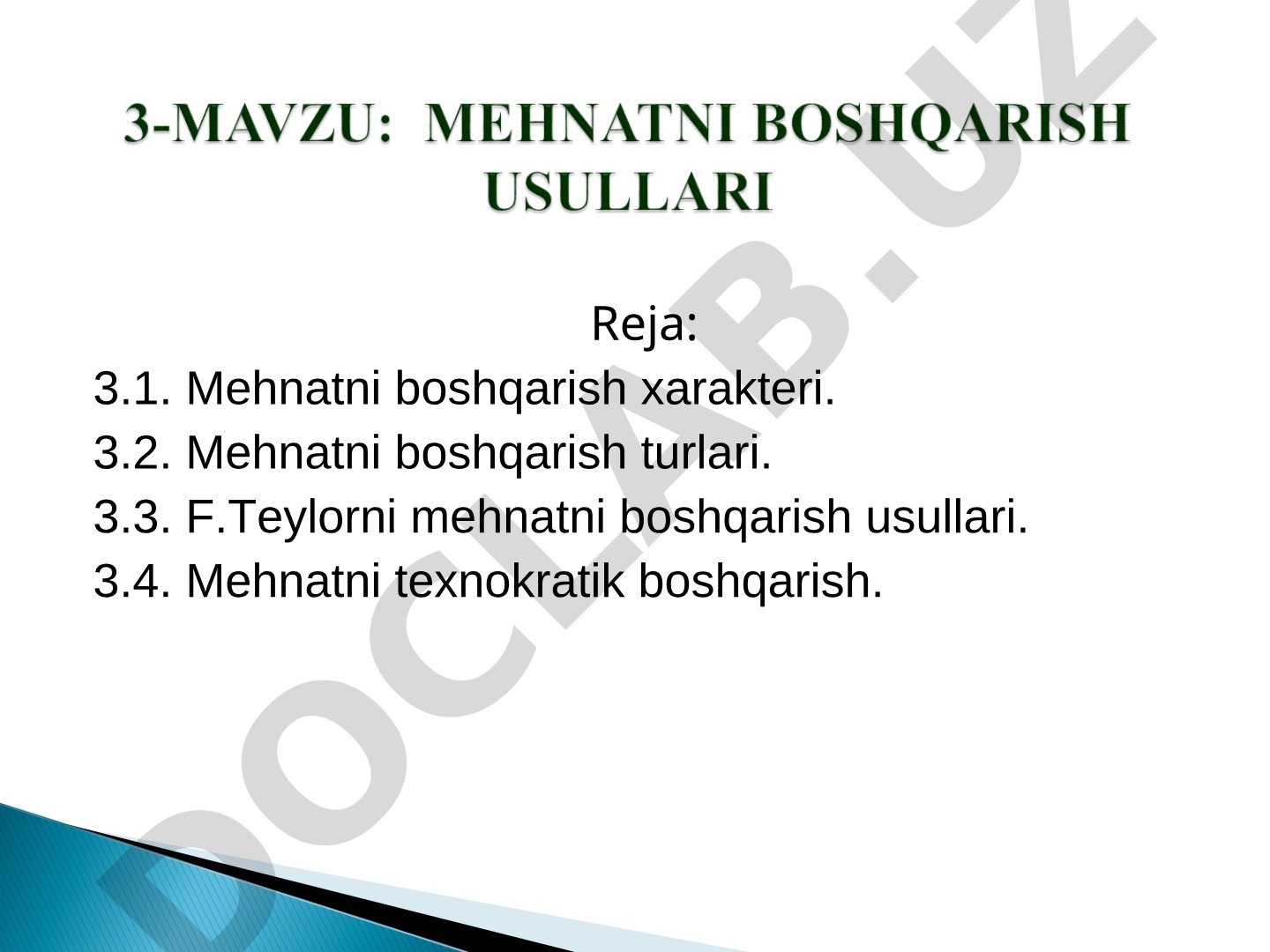 Mehnatni boshqarish xarakteri, turlari va usullari