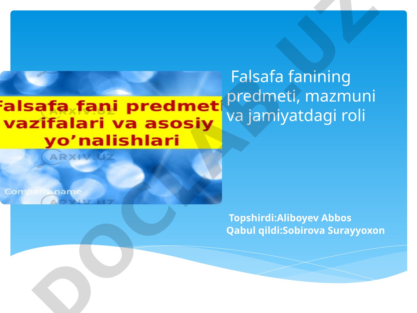 Falsafa fanining predmeti, mazmuni va jamiyatdagi roli