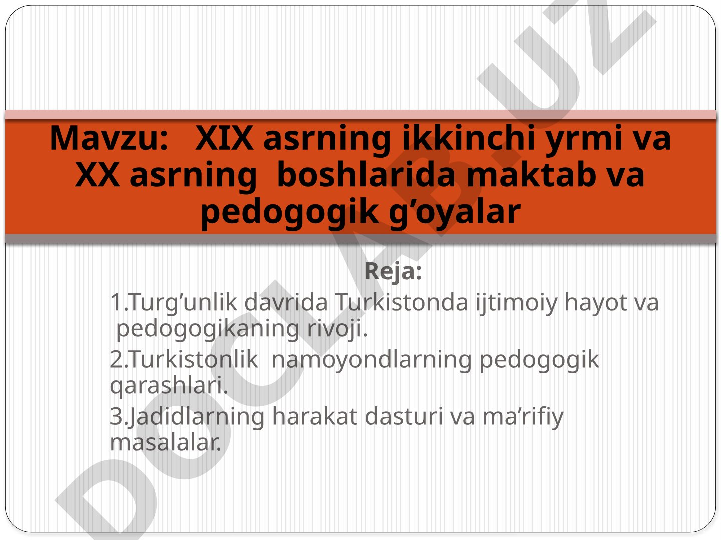 XIX asrning ikkinchi yarmi va XX asrning boshlarida maktab va pedagogik g'oyalar