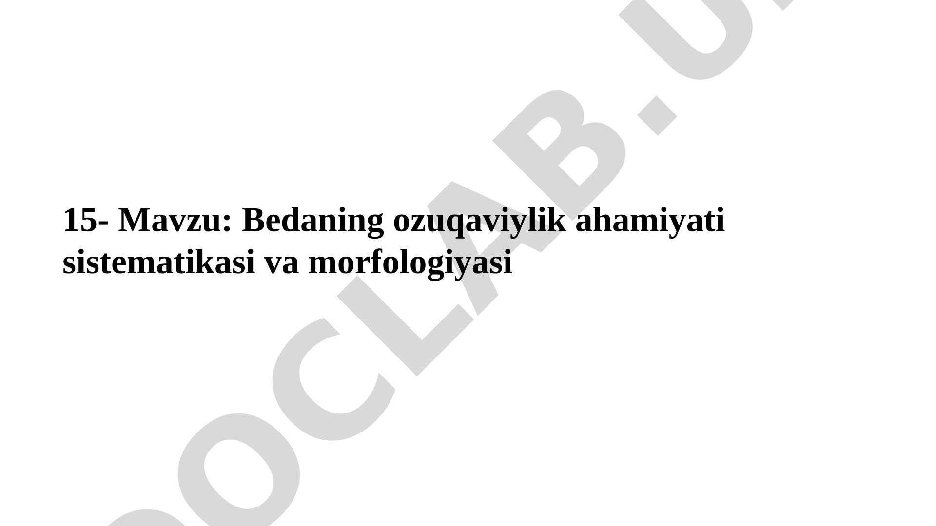 Bedaning ozuqaviylik ahamiyati sistematikasi va morfologiyasi