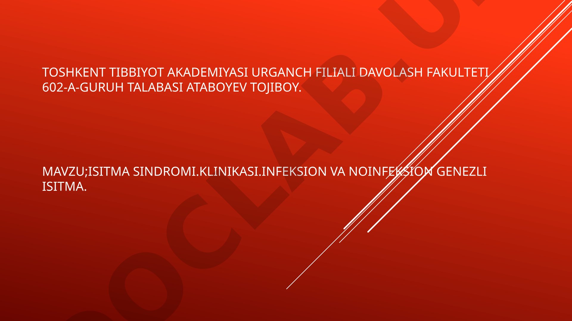 Isitma sindromi klinikasi, infeksion va noinfeksion genezli isitma