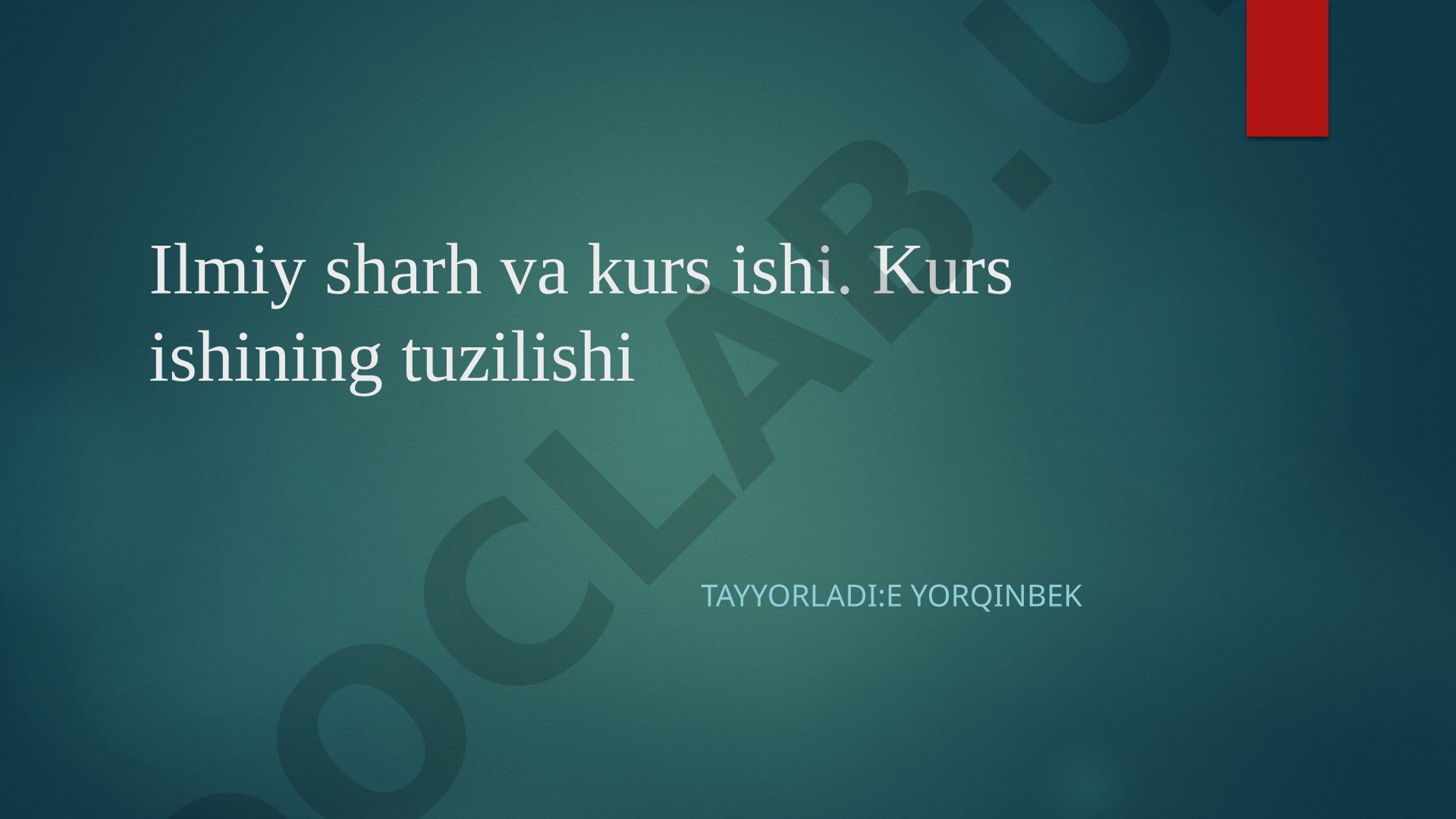 Ilmiy sharh va kurs ishining tuzilishi