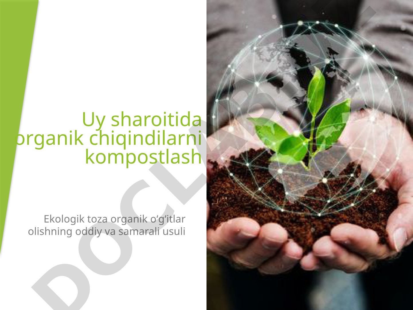 Uy sharoitida organik chiqindilarni kompostlash
