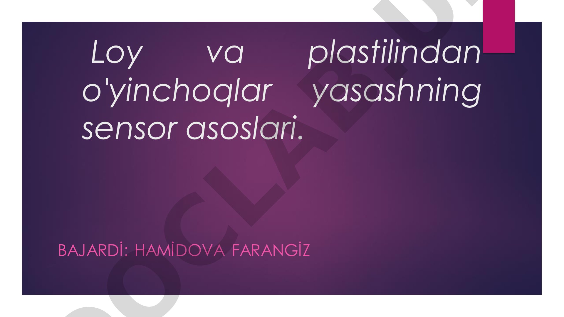 Loy va plastilindan o'yinchoqlar yasashning sensor asoslari