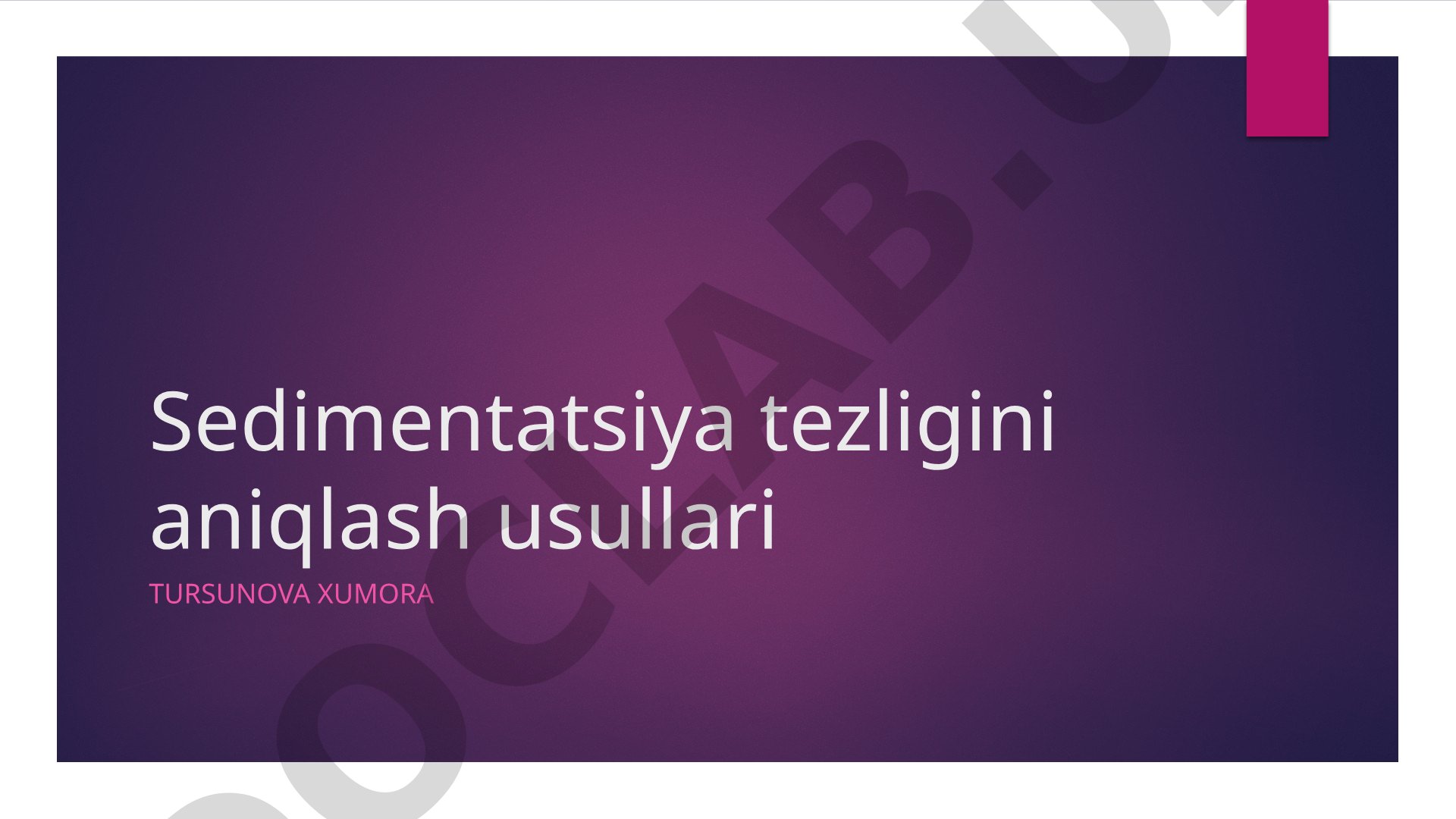 Sedimentatsiya tezligini aniqlash usullari