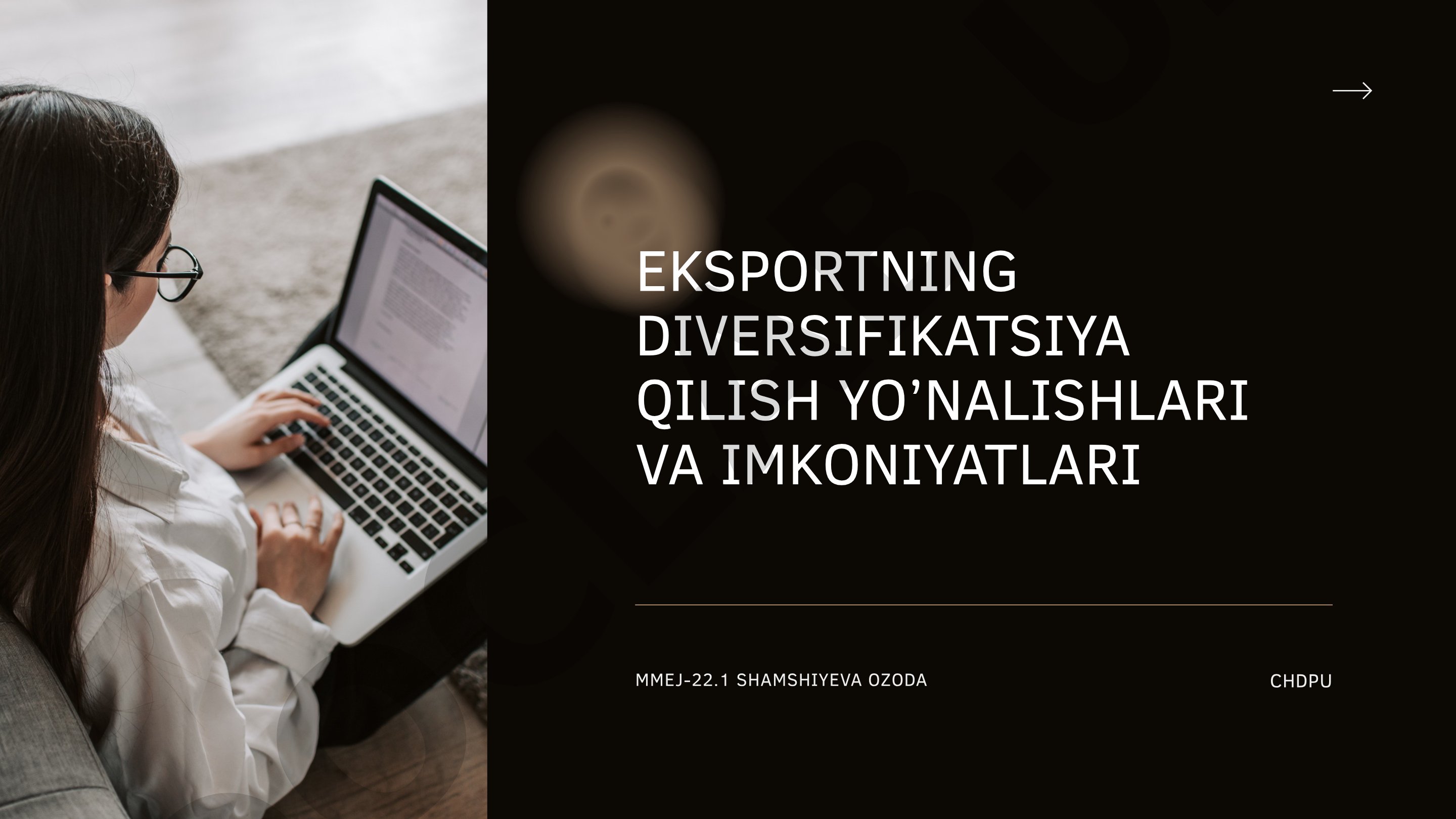 EKSPORTNING DIVERSIFIKATSIYA QILISH YO’NALISHLARI VA IMKONIYATLARI