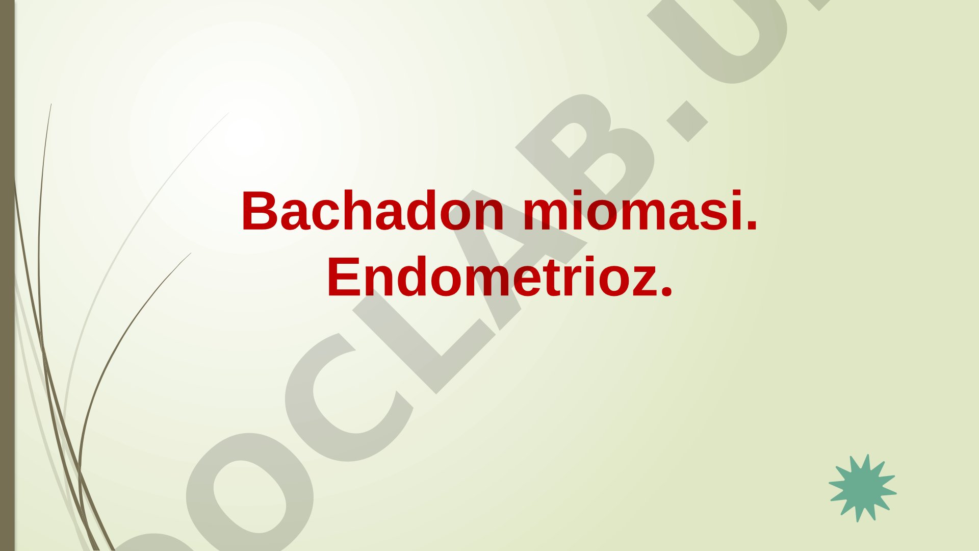 Bachadon miomasi va endometriozning xavf omillari, etiopatogenezi haqida ma'lumot