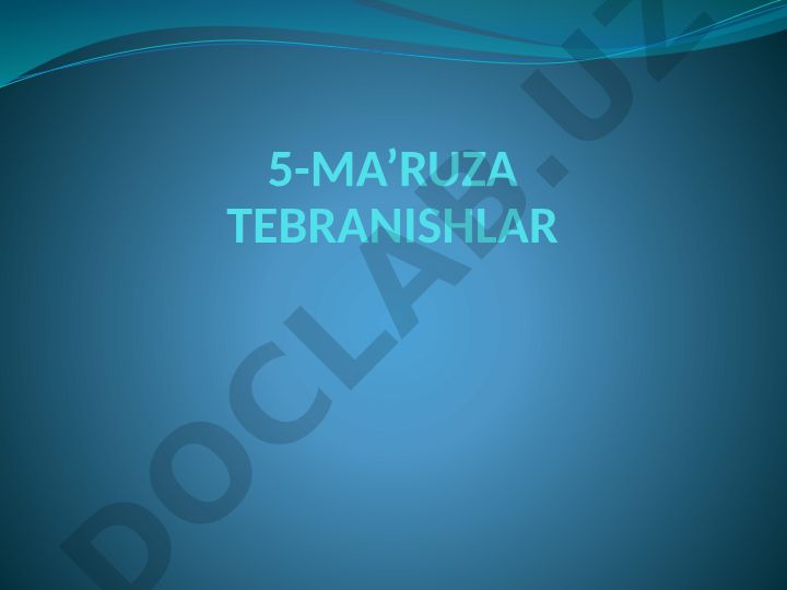 5-Ma'ruza tebranishlar