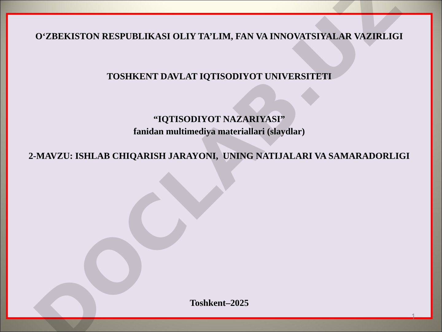 Ishlab chiqarish jarayoni, uning natijalari va samaradorligi