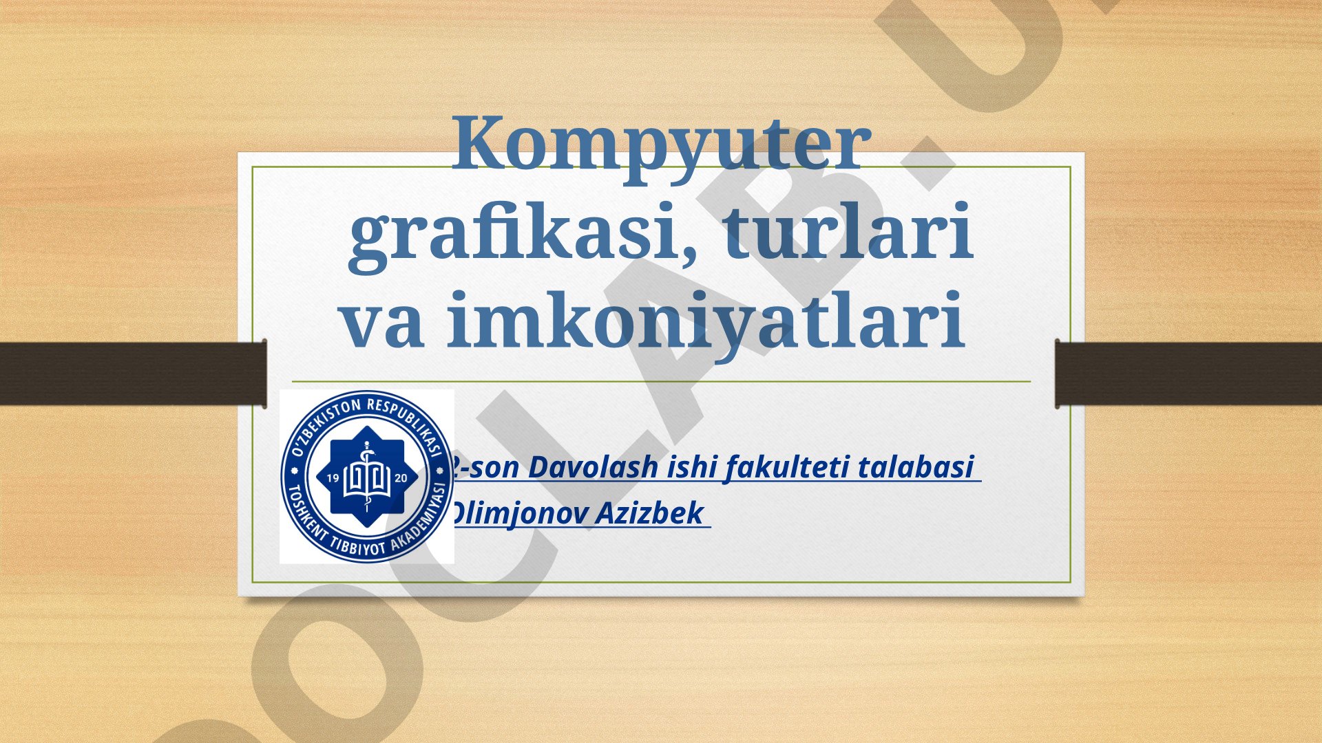 Kompyuter grafikasi, turlari va imkoniyatlari