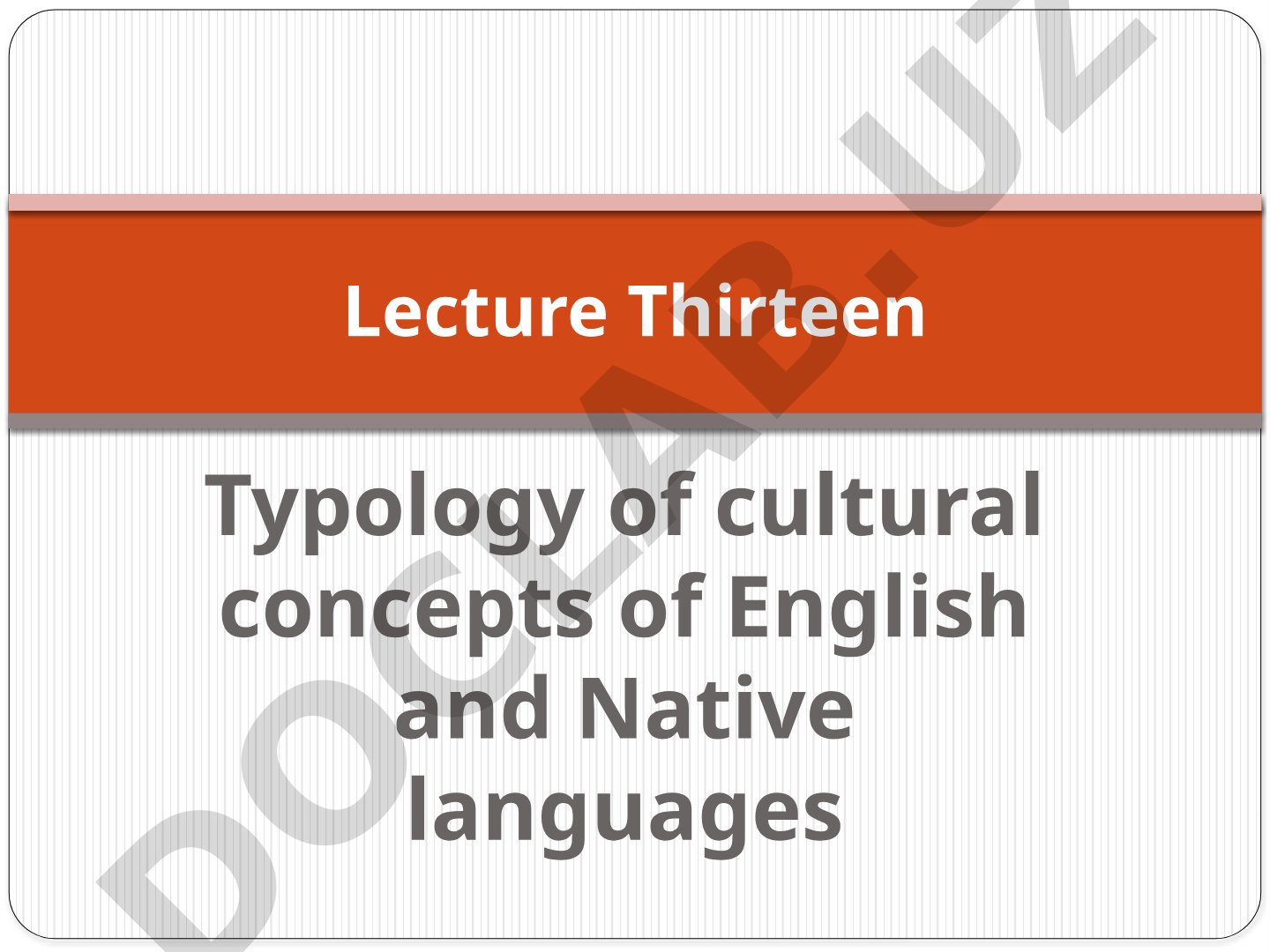Typology of cultural concepts of English and Native languages