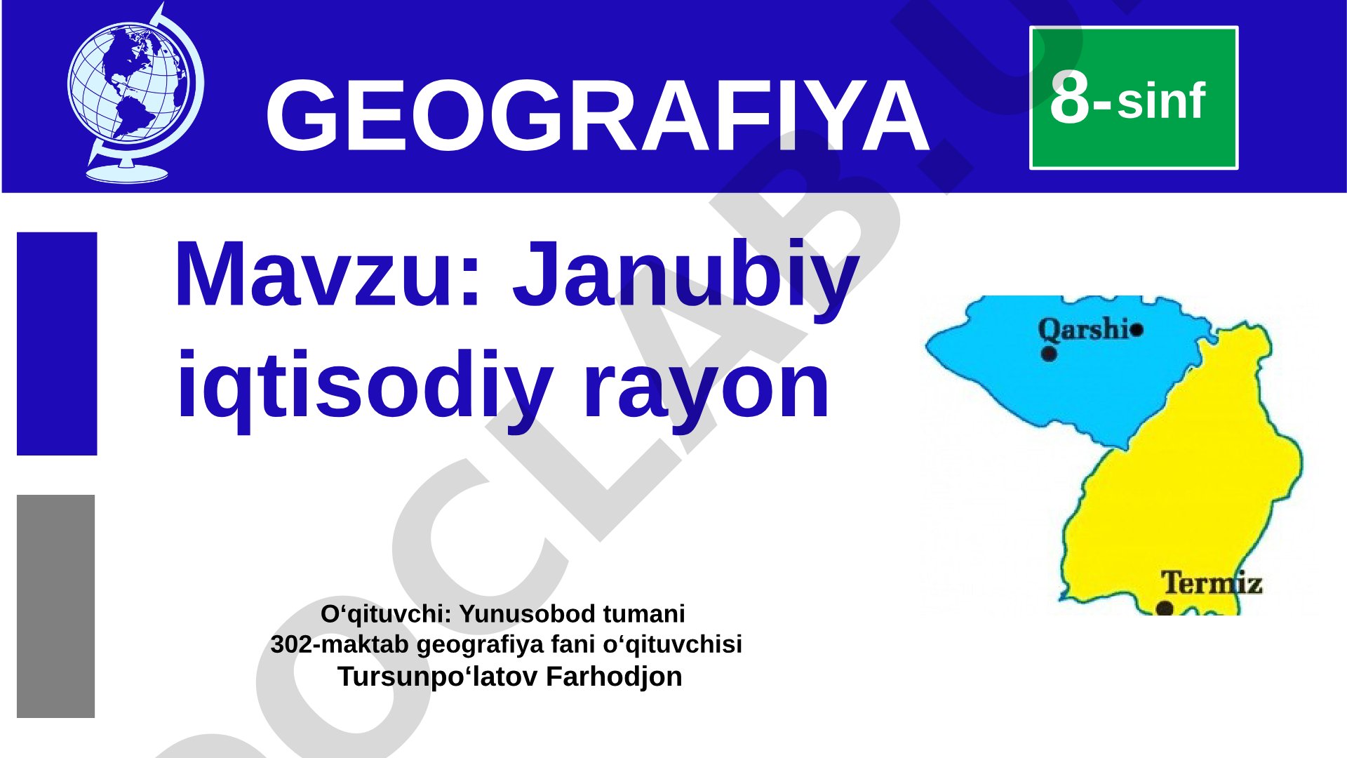 Janubiy iqtisodiy rayon 8- sinf GEOGRAFIYA