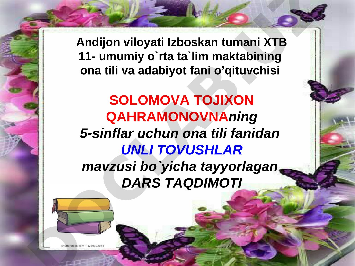Ona tili fanidan 5-sinflar uchun unli tovushlar mavzusidagi dars taqdimoti