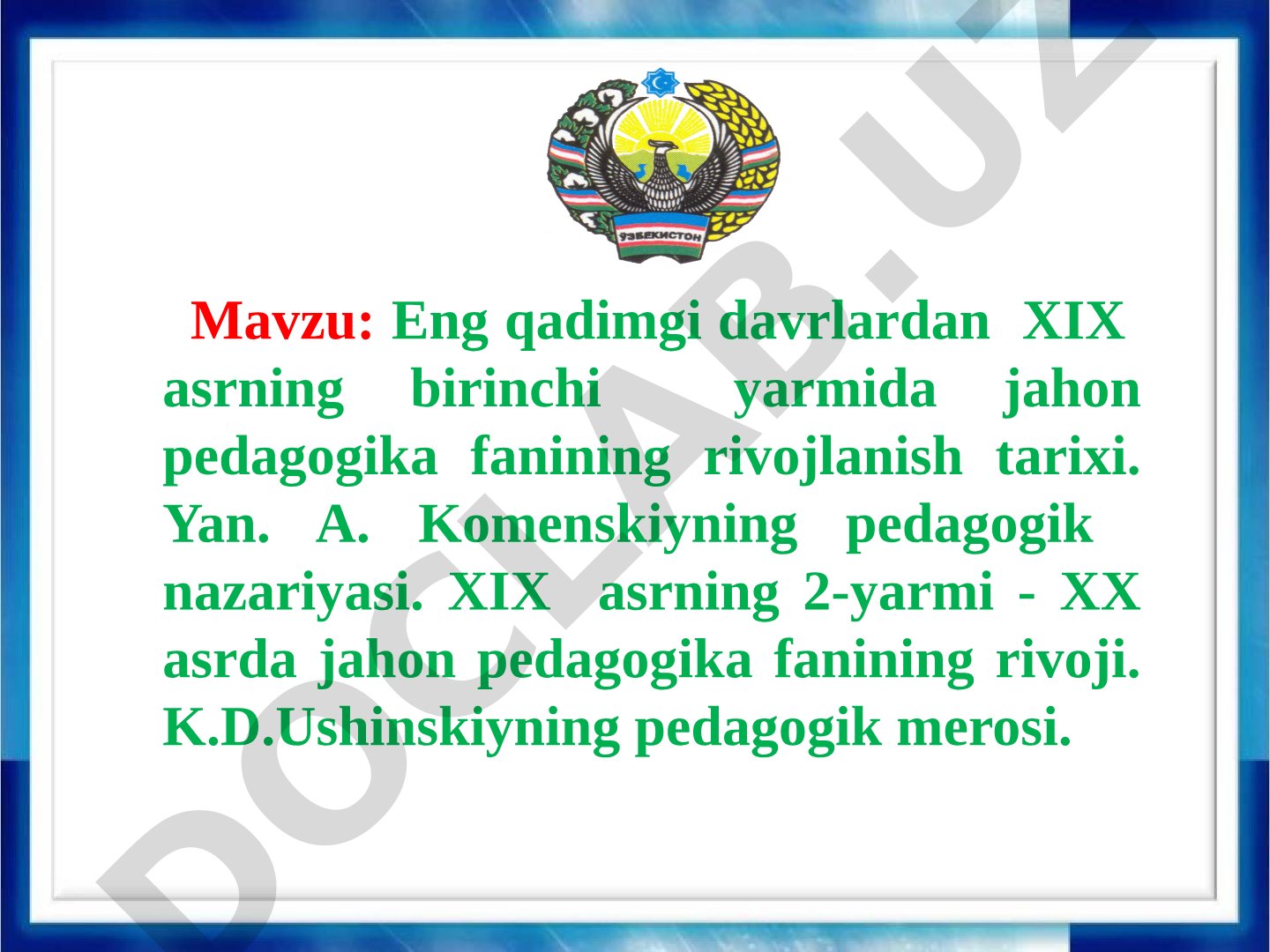 Eng qadimgi davrlardan ХIХ asrning birinchi yarmida jahon pedagogika fanining rivojlanish tarixi