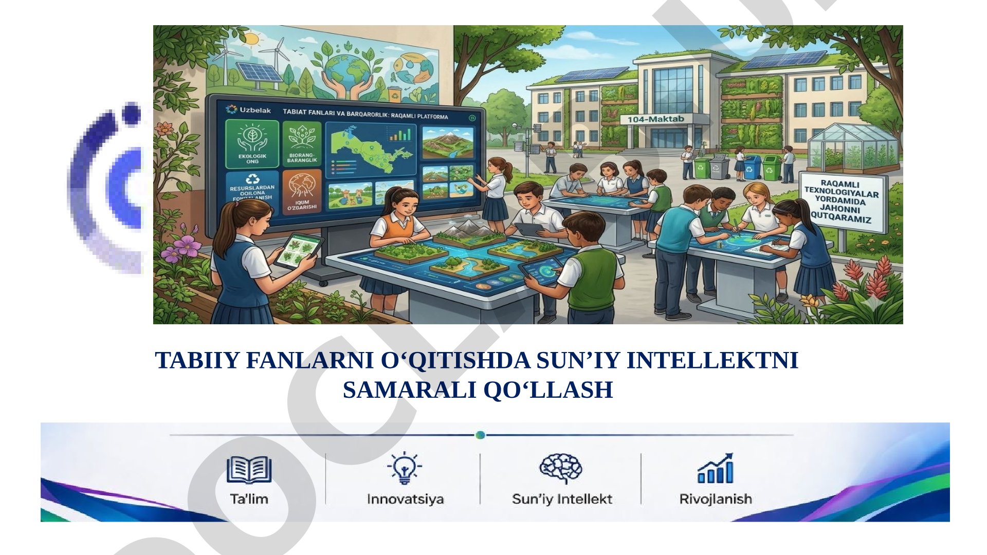 Tabiiy fanlarni o‘qitishda sun’iy intellektni samarali qo‘llash