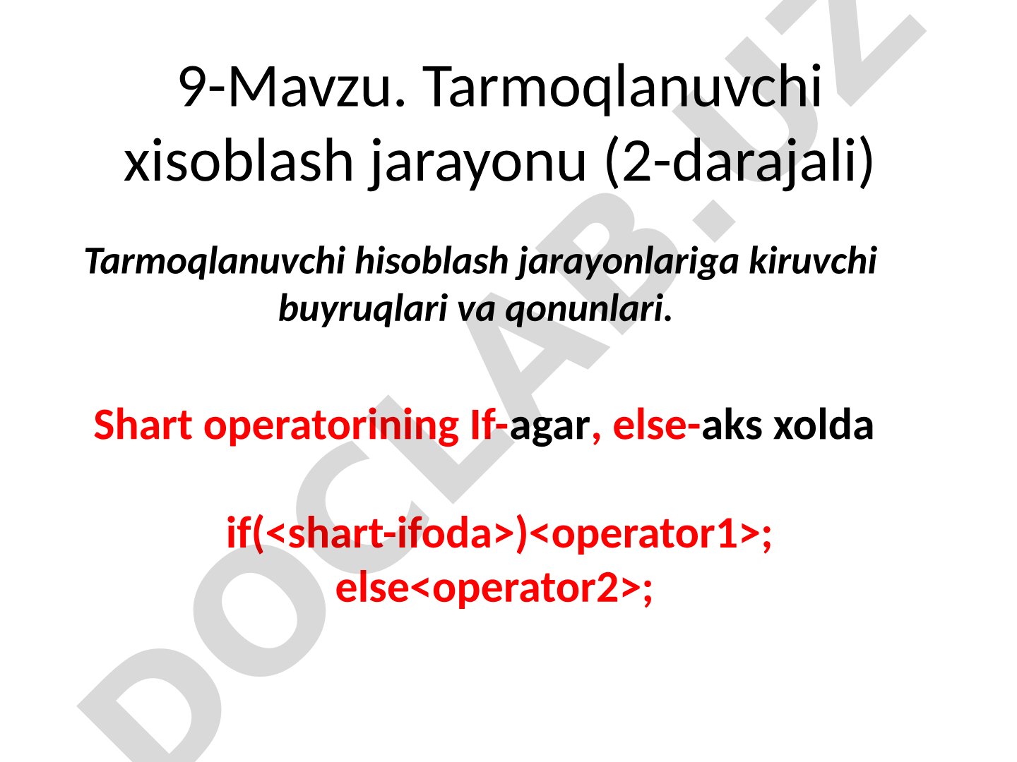 Tarmoqlanuvchi xisoblash jarayonu (2-darajali) Tarmoqlanuvchi hisoblash jarayonlariga kiruvchi buyru