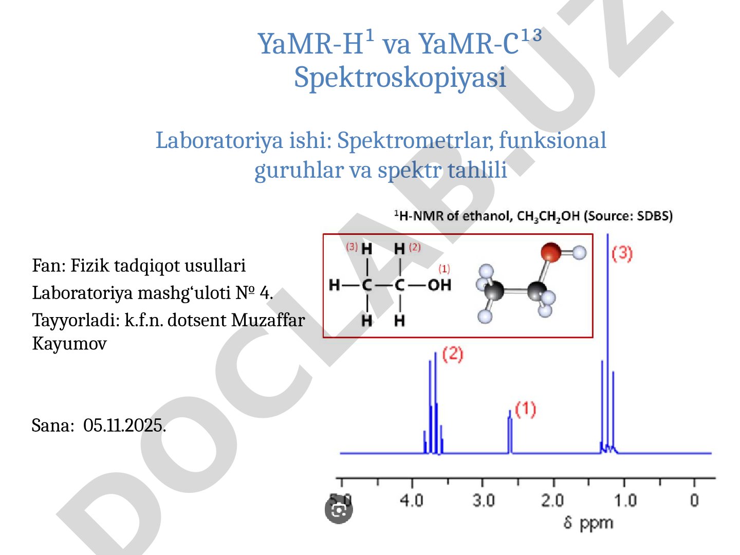 YaMR-H¹ va YaMR-C¹³ Spektroskopiyasi Laboratoriya ishi: Spektrometrlar, funksional guruhlar va spektr tahlili