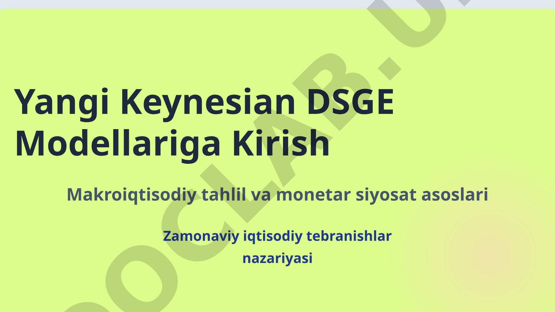 Yangi Keynesian DSGE Modellariga Kirish