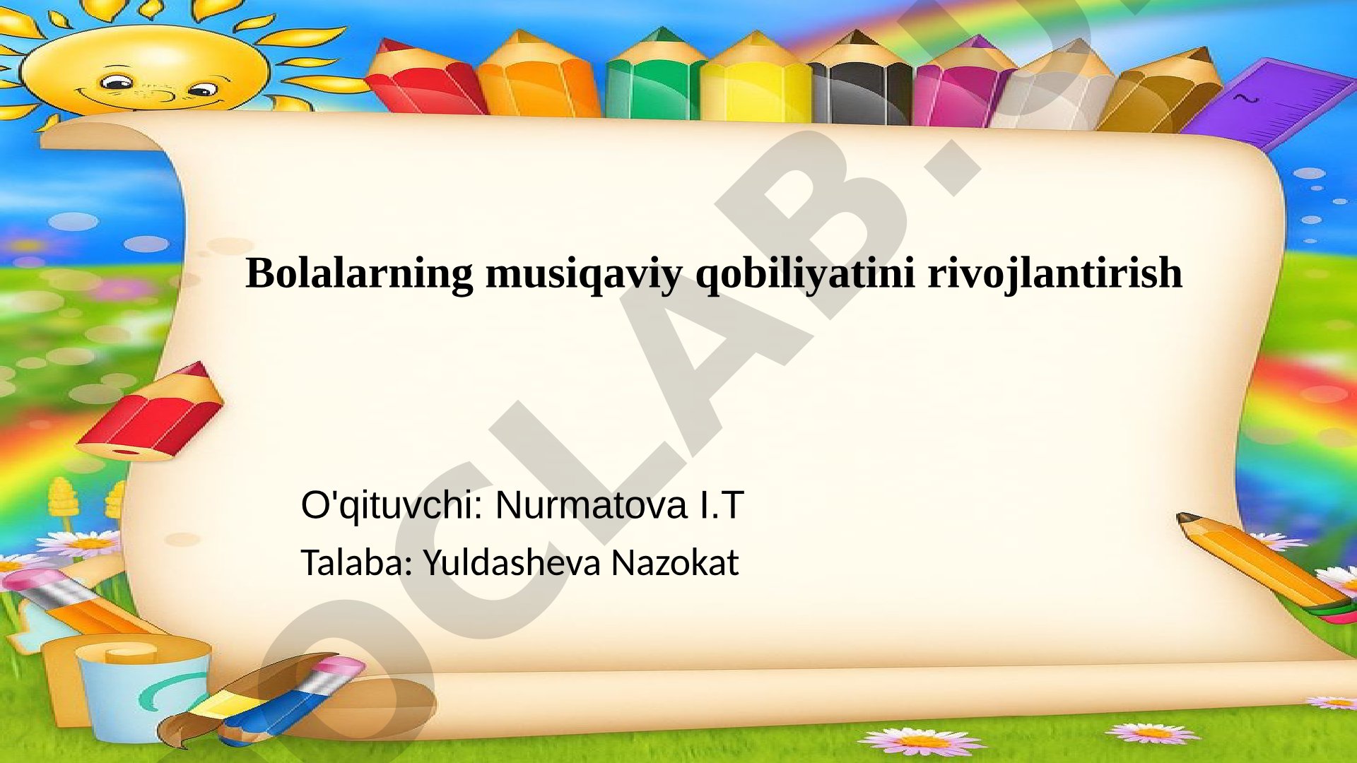 Bolalarning musiqaviy qobiliyatini rivojlantirish