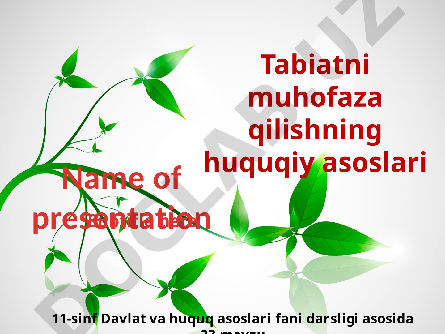 Tabiatni muhofaza qilishning huquqiy asoslari