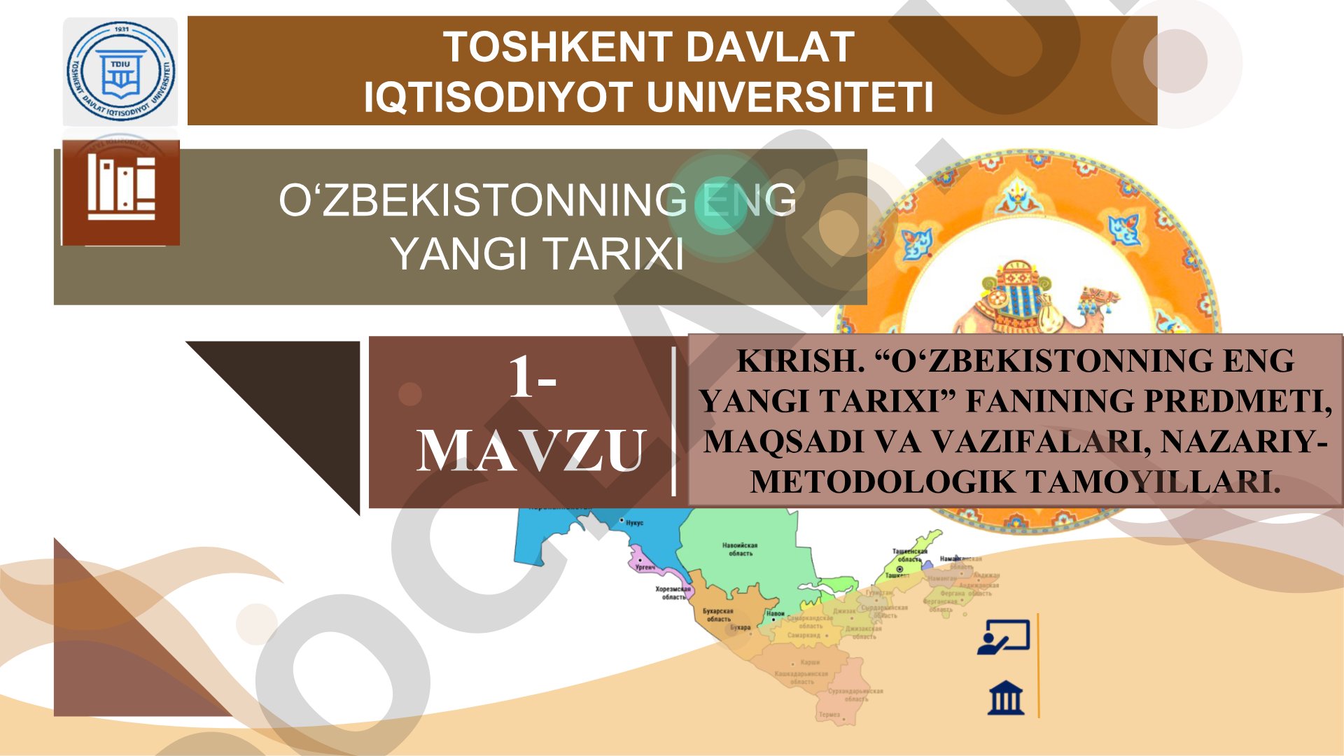 O‘zbekistonning eng yangi tarixi fanining predmeti, maqsadi va vazifalari