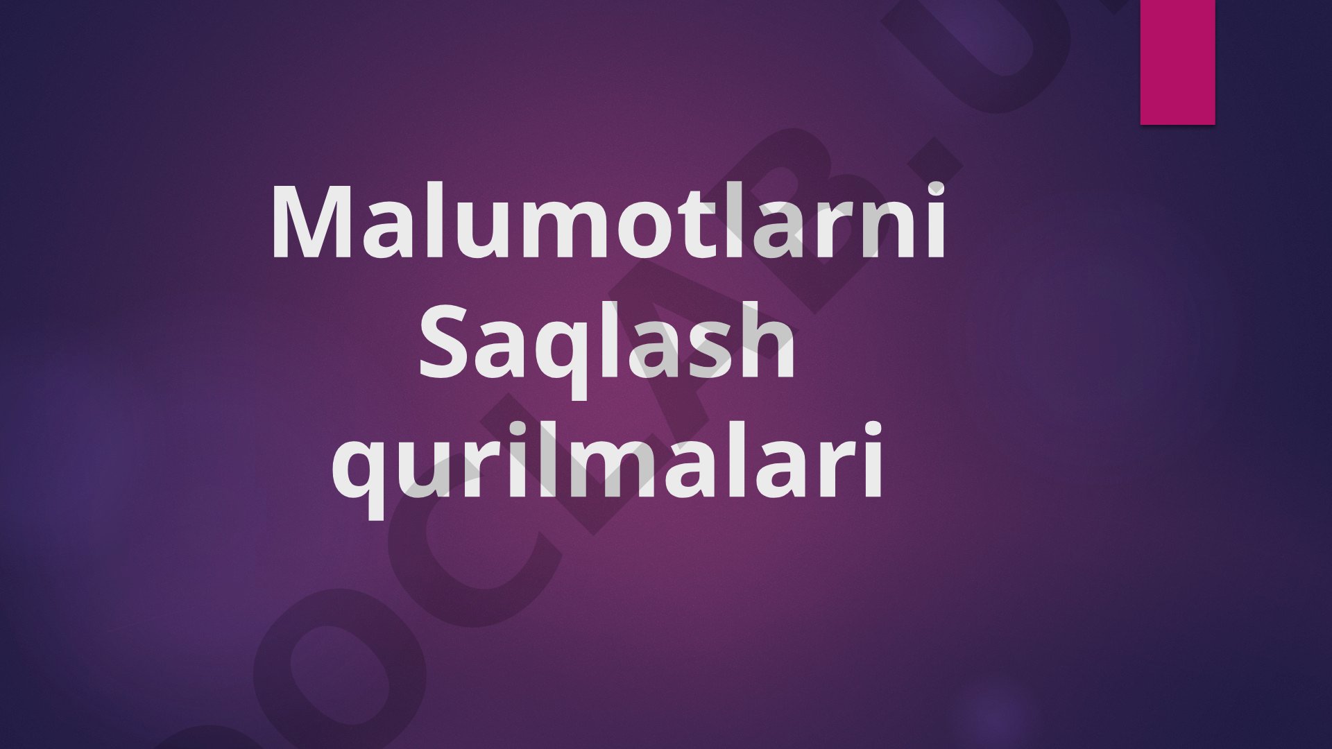 Malumotlarni Saqlash qurilmalari