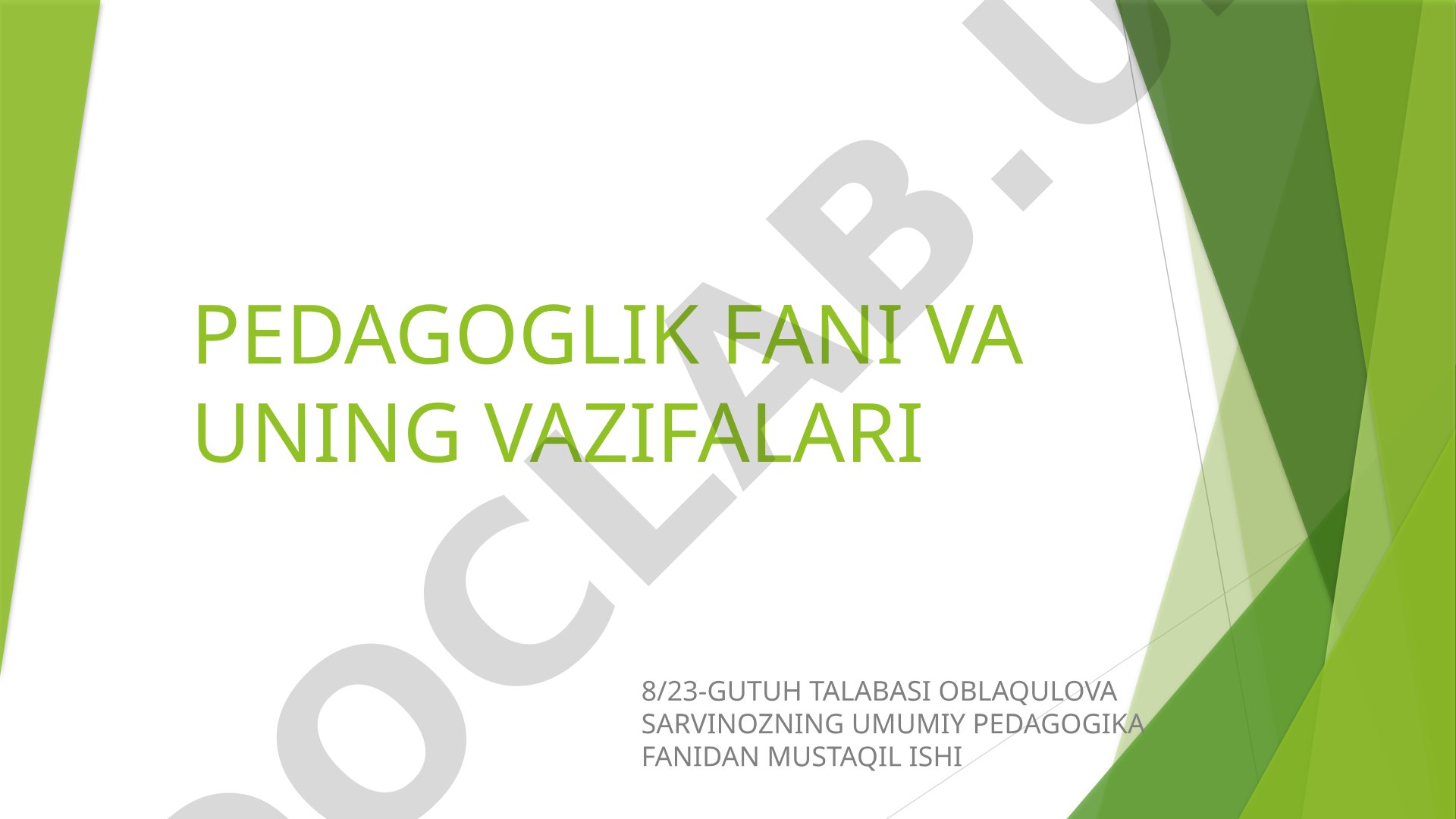 Pedagogika fani va uning vazifalari