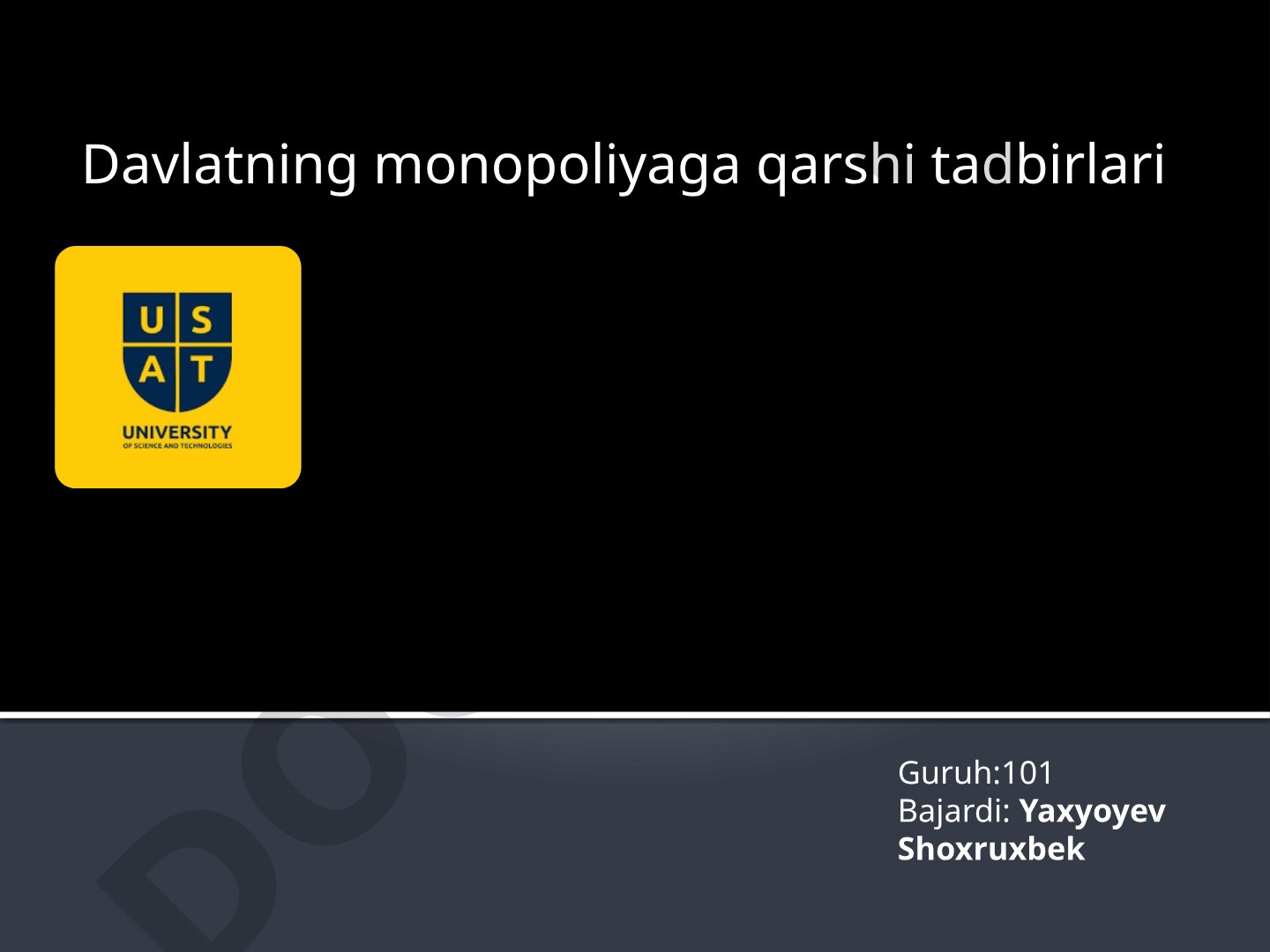 Davlatning monopoliyaga qarshi tadbirlari