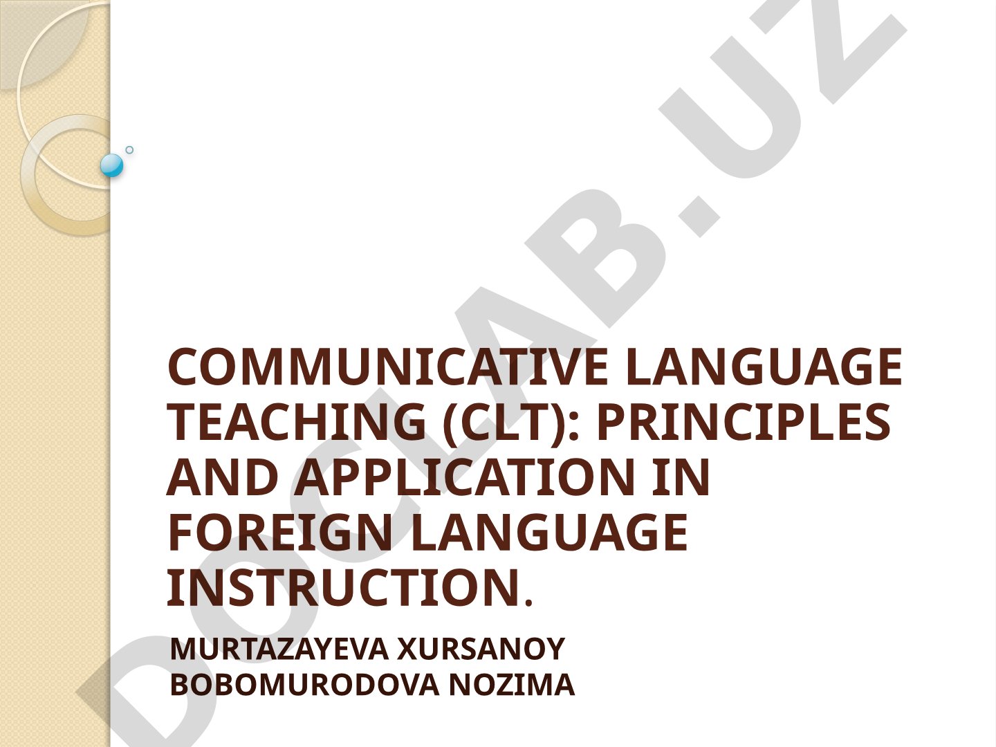 Communicative Language Teaching: Principles and Application in Foreign Language Instruction