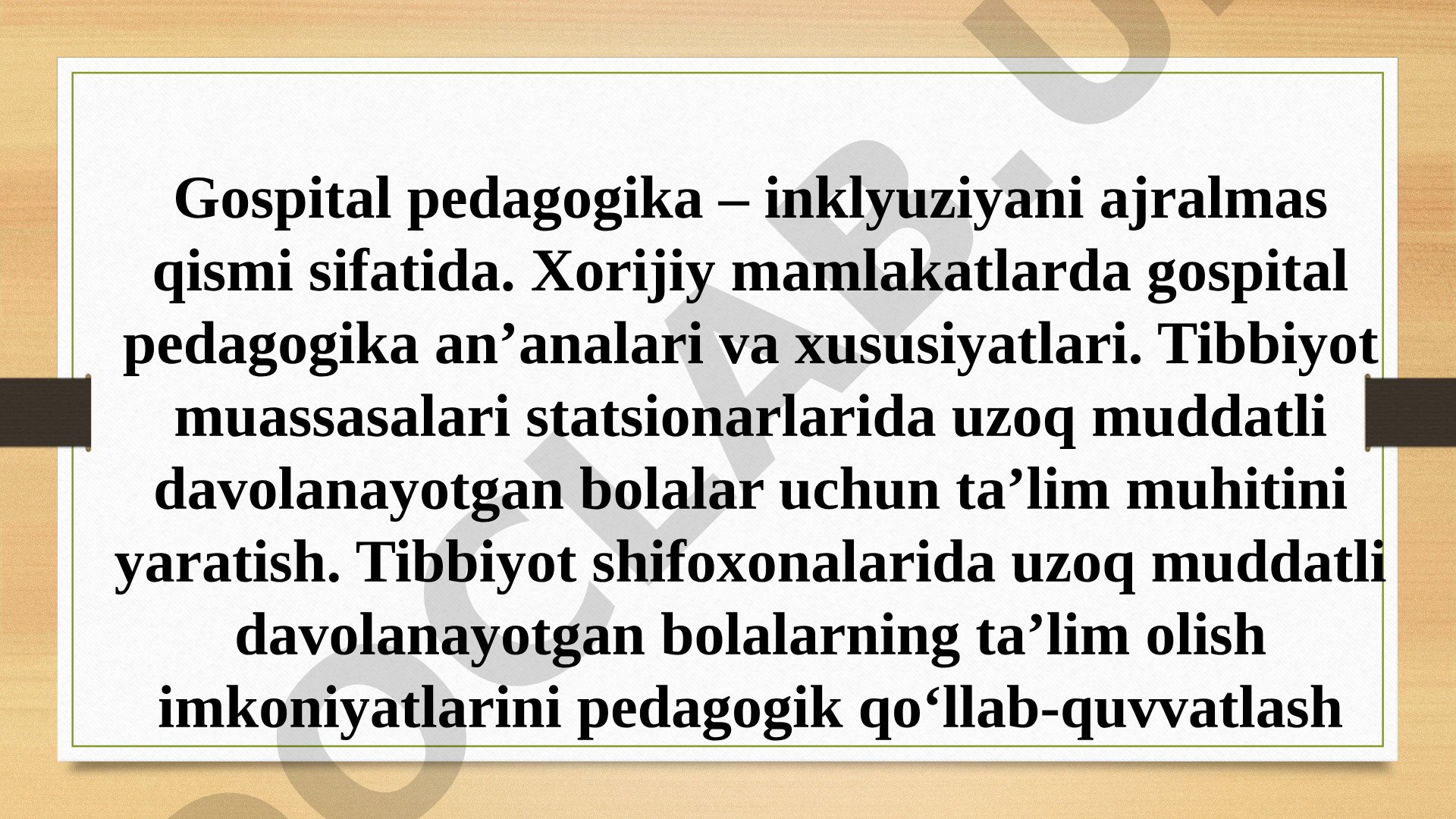 Gospital pedagogika – inklyuziyani ajralmas qismi sifatida