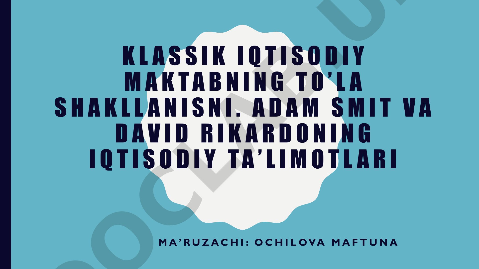 Klassik iqtisodiy maktabning to’la shakllanishi. Adam Smit va David Rikardoning iqtisodiy ta’limotlari