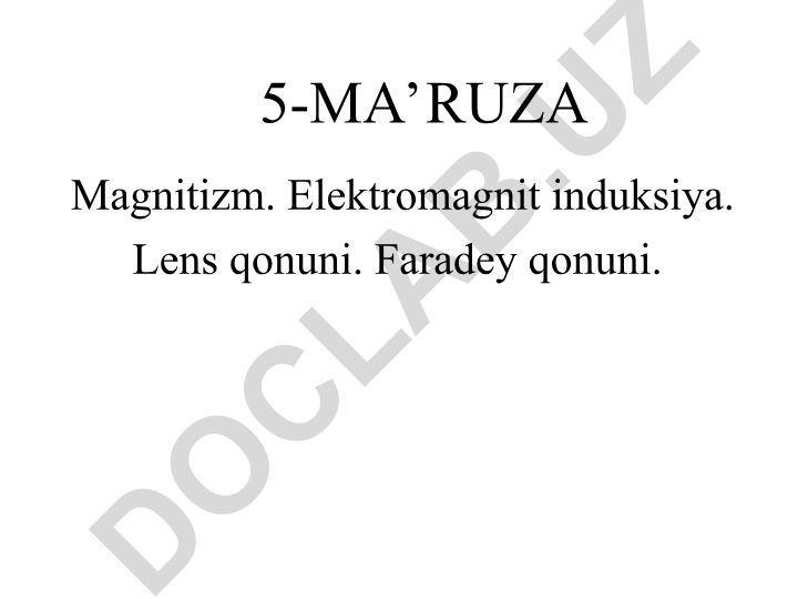 Magnitizm va elektromagnit induksiya