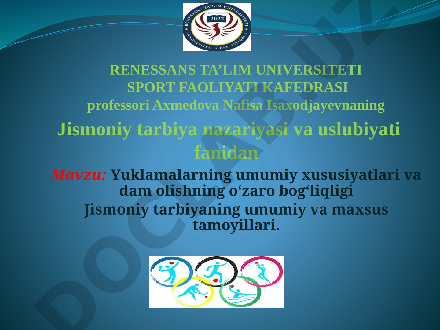 Yuklamalarning umumiy xususiyatlari va dam olishning o‘zaro bog‘liqligi