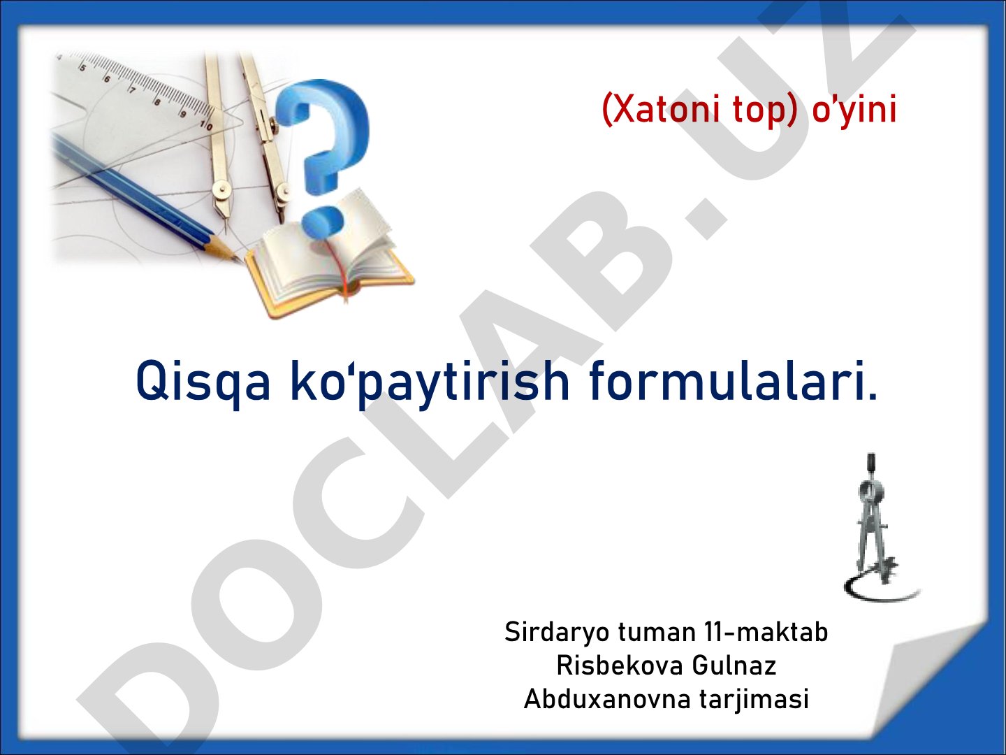 Qisqa ko'paytirish formulalari (Xatoni top o'yini)