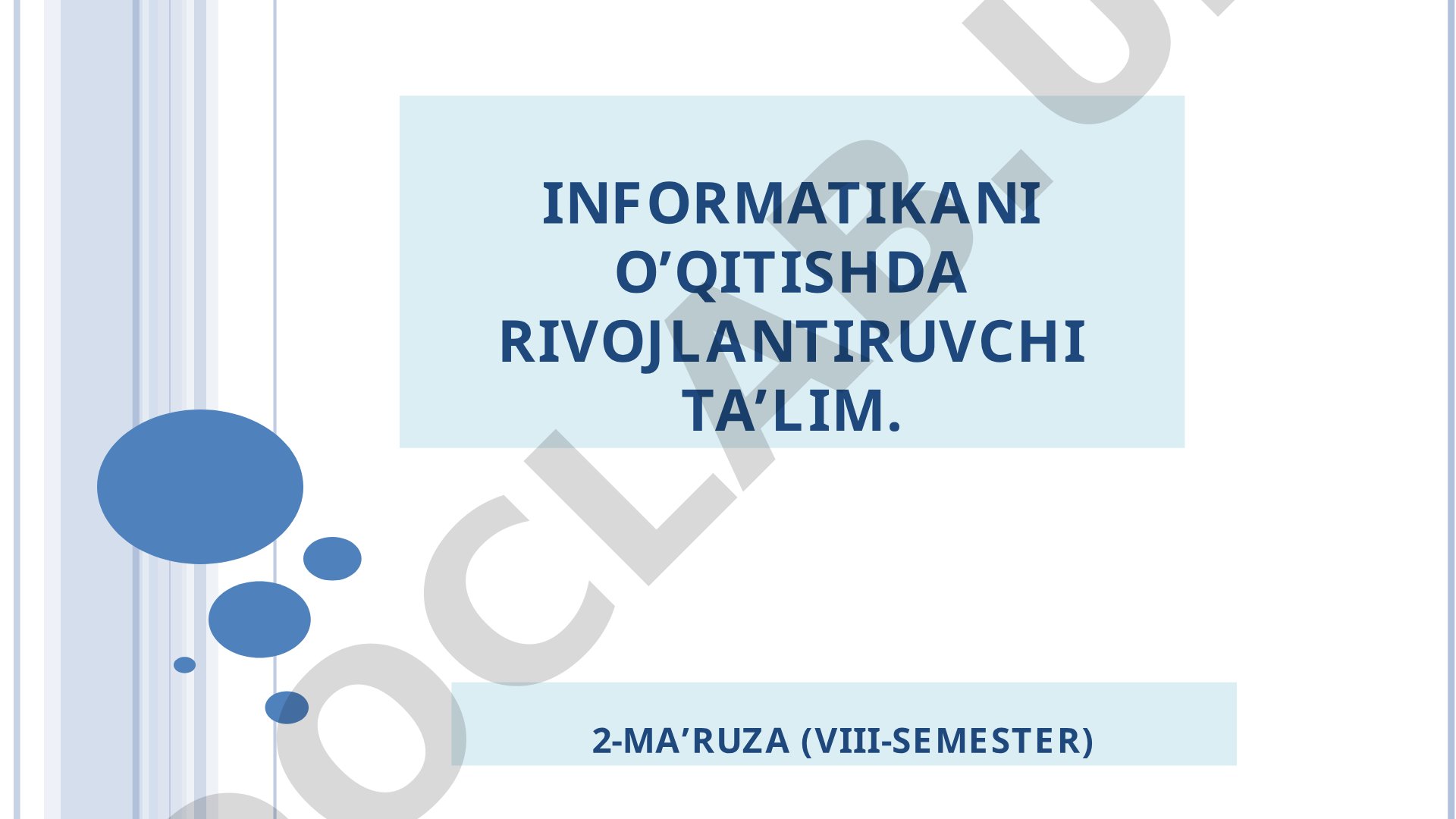 Informatikani o’qitishda rivojlantiruvchi ta’lim
