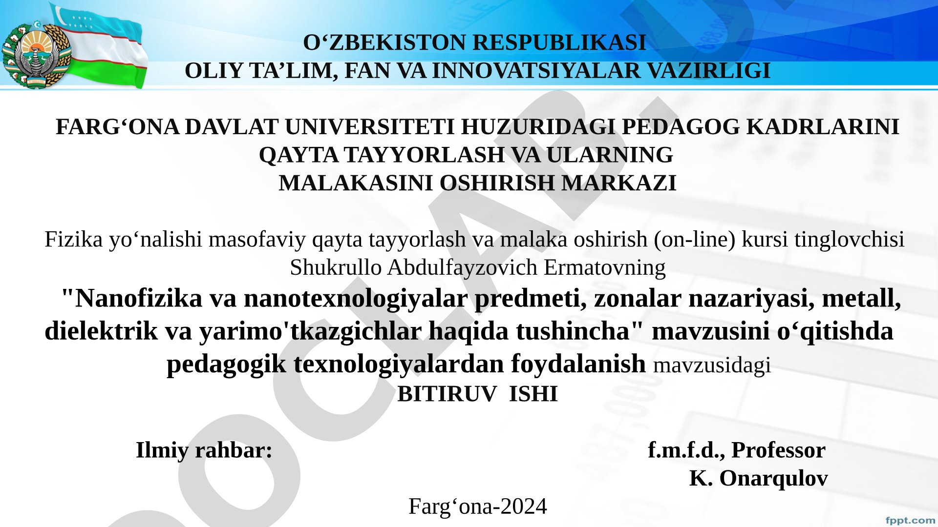 Nanofizika va nanotexnologiyalarni o‘qitishda pedagogik texnologiyalardan foydalanish