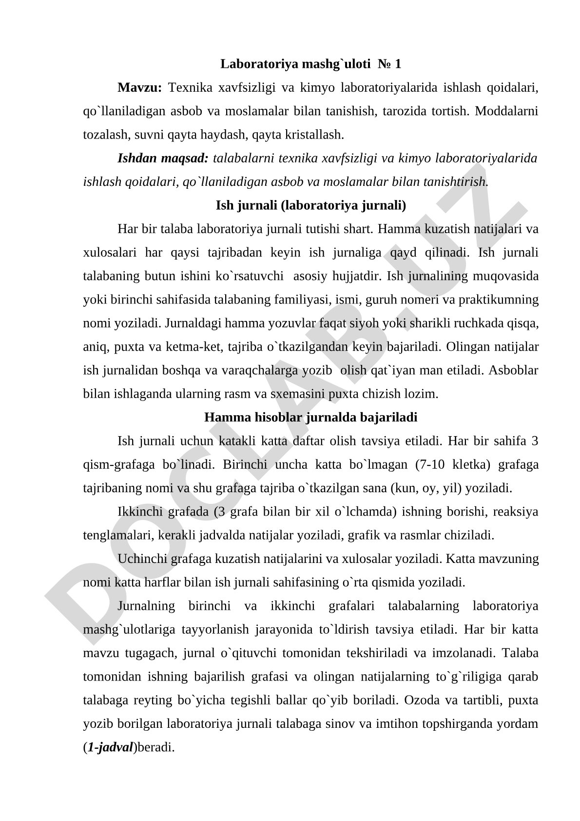 Texnika xavfsizligi va kimyo laboratoriyalarida ishlash qoidalari, qo'llaniladigan asbob va moslamalar bilan tanishish, tarozida tortish. Moddalarni tozalash, suvni qayta haydash, qayta kristallash