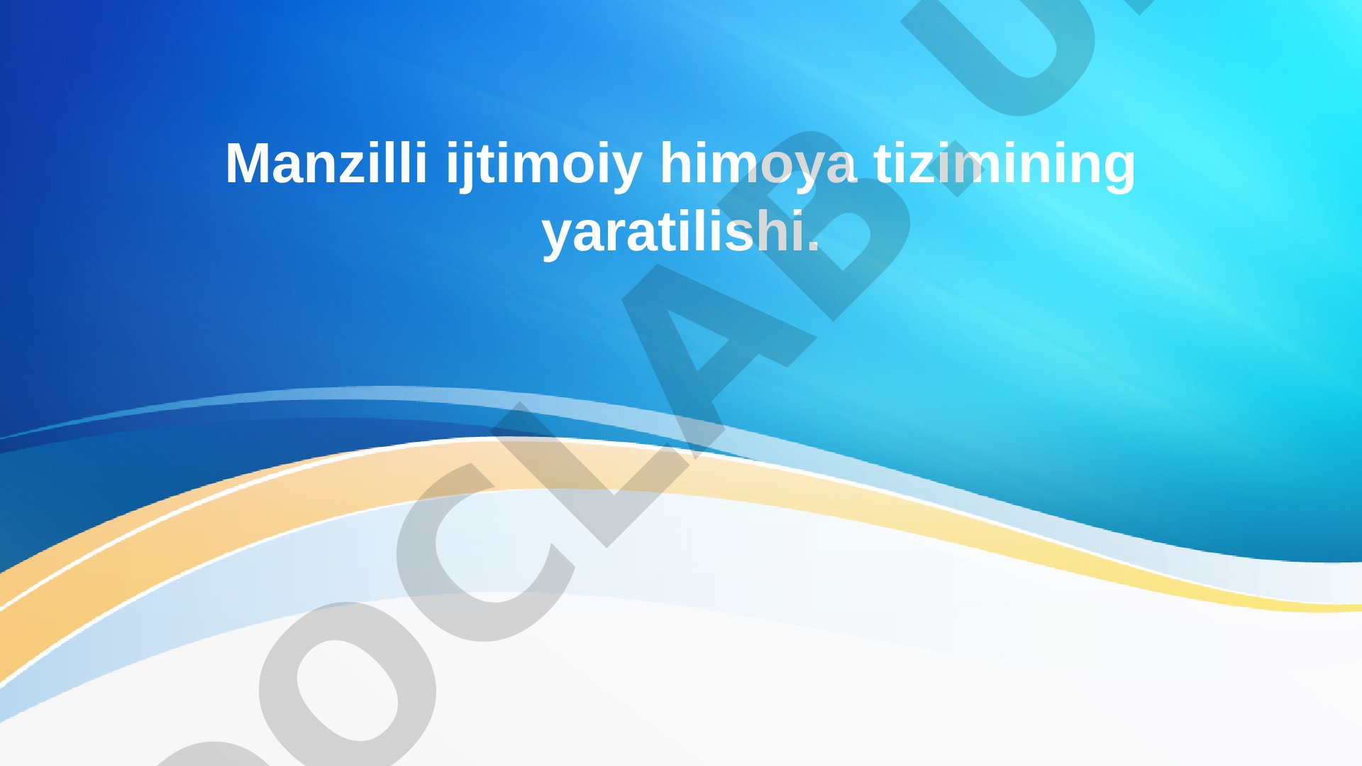 Manzilli ijtimoiy himoya tizimining yaratilishi