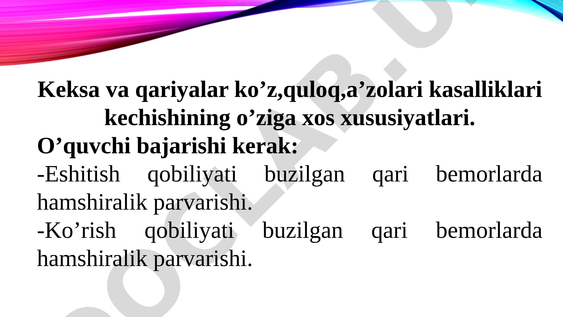 Keksa va qariyalarning ko'z, quloq va a'zolar kasalliklari xususiyatlari va parvarishi