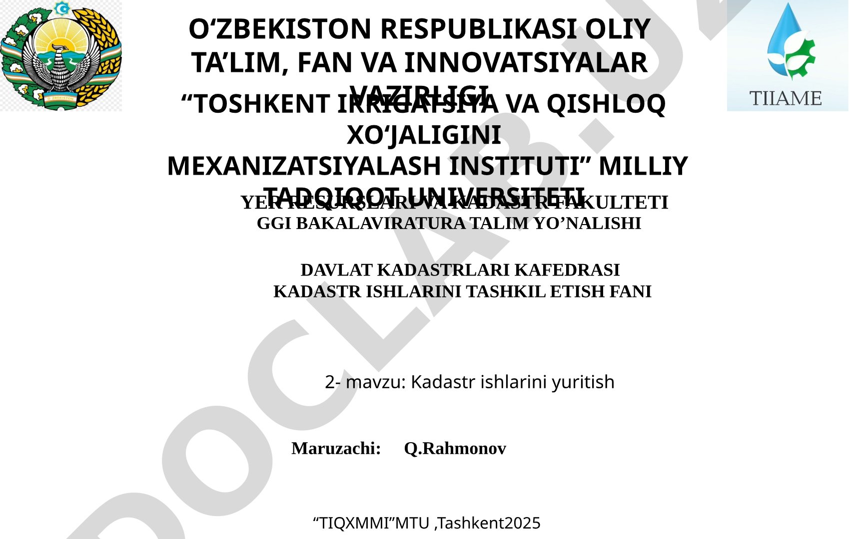 Kadastr ishlarini yuritish bo'yicha taqdimot, davlat kadastrlari tizimi va