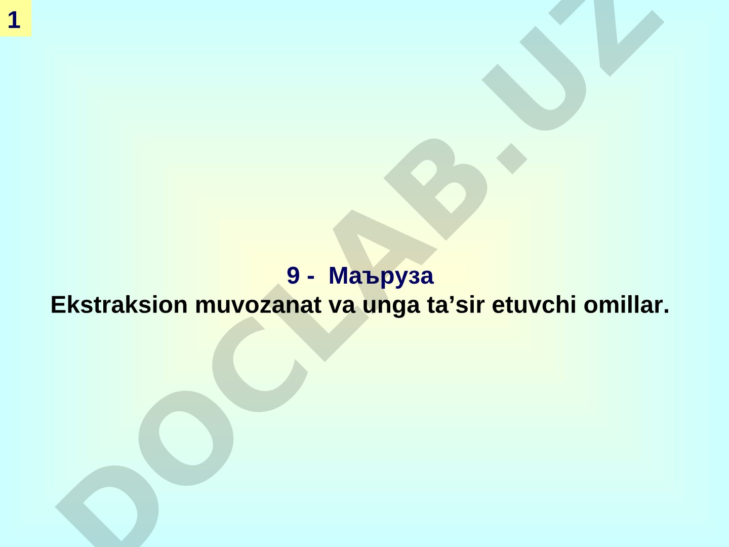 Ekstraksion muvozanat va unga ta’sir etuvchi omillar
