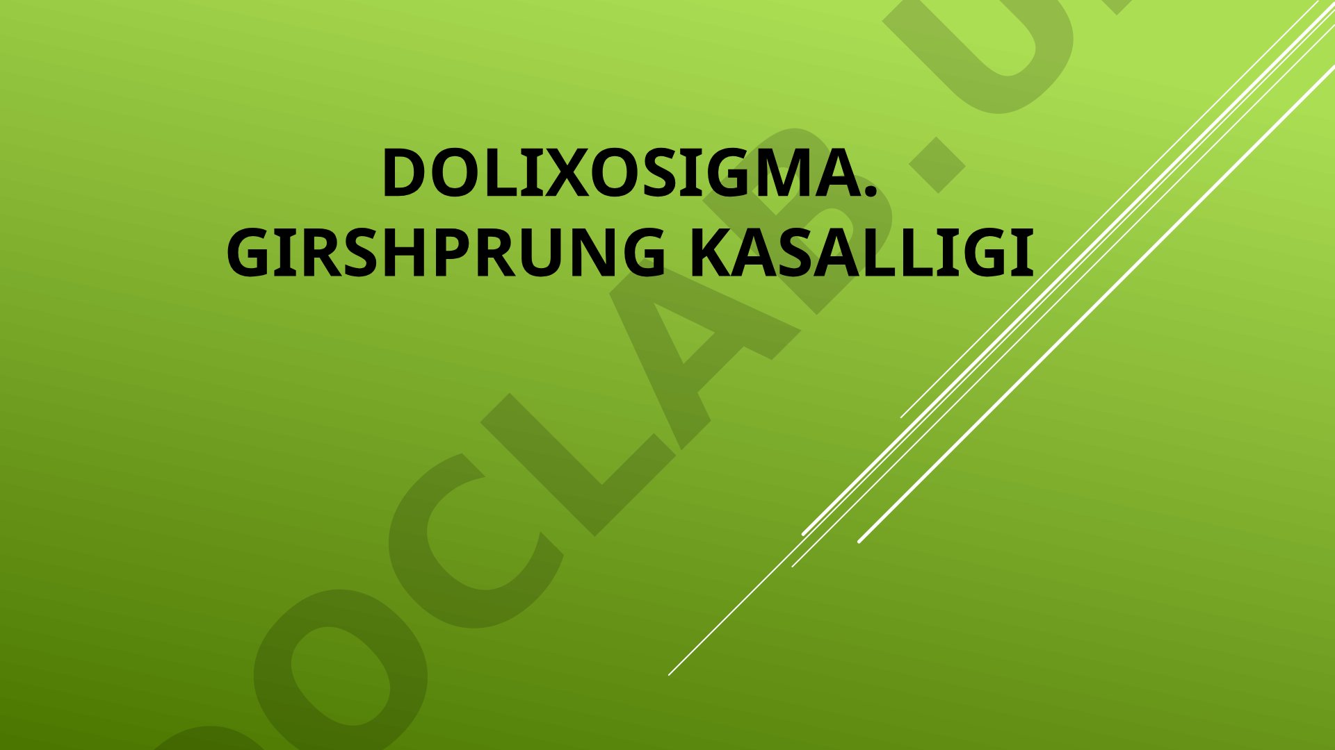 Girshprung kasalligi va uning patogenezi